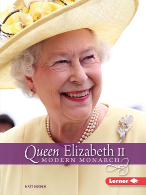Queen Elizabeth II: Modern Monarch - Doeden, Matt