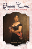 Queen Emma: Emma Kaleleon lani