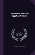 Queen Mo And The Egyptian Sphinx