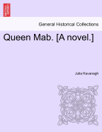 Queen Mab. [A Novel.]