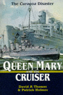 "Queen Mary" and the Cruiser: "Curacao" Disaster