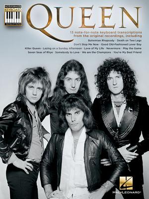 Queen Note-for-Note Keyboard Transcriptions: Note-For-Note Keyboard Transcriptions - Queen