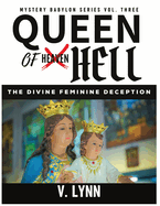 Queen of Hell: The Divine Feminine Deception