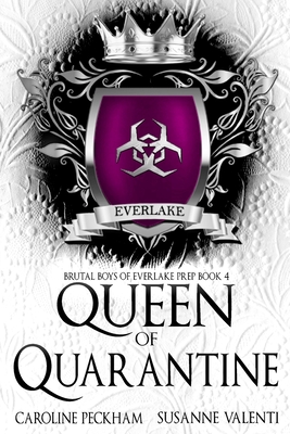 Queen of Quarantine - Peckham, Caroline, and Valenti, Susanne