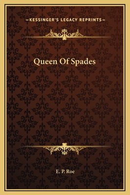 Queen of Spades - Roe, E P