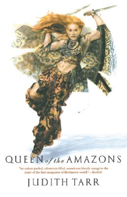 Queen of the Amazons - Tarr, Judith