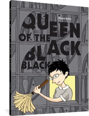 Queen of the Black Black - Kelso, Megan