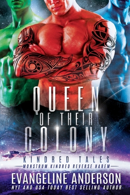 Queen of Their Colony: Kindred Tales 45 - Anderson, Evangeline