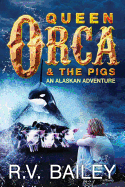 Queen Orca and the Pigs