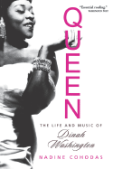 Queen: The Life and Music of Dinah Washington