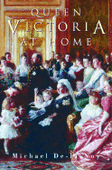 Queen Victoria at Home - De-la-Noy, Michael