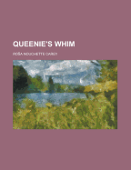 Queenie's Whim