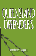 Queensland Offenders: Once Were Prisoners