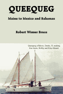 Queequeg: Maine to Mexico and Bahamas