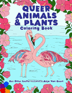 Queer Animals & Plants Coloring Book