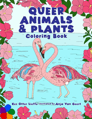 Queer Animals & Plants Coloring Book - Lieffe, Kes Otter