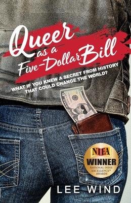 Queer as a Five-Dollar Bill: Volume 1 - Wind, Lee