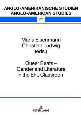 Queer Beats - Gender and Literature in the EFL Classroom - Eisenmann, Maria (Editor), and Ludwig, Christian (Editor)