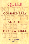 Queer Commentary and the Hebrew Bible - Stone, Ken (Editor)