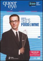 Queer Eye: The Best of Ted's Food and Wine - 