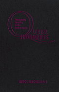 Queer Judgments: Homosexuality, Expression, and the Courts in Canada