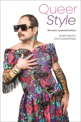 Queer Style: Revised and Updated Edition - Geczy, Adam, and Karaminas, Vicki