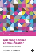 Queering Science Communication: Representations, Theory, and Practice