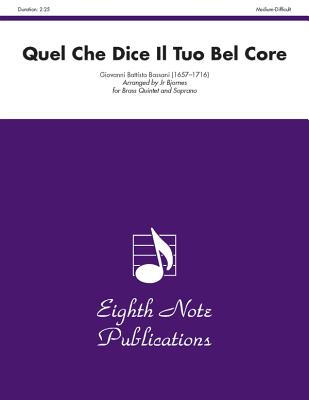 Quel Che Dice Il Tuo Bel Core: Score & Parts - Bassani, Giovanni Battista (Composer), and Bjornes, Bill (Composer)