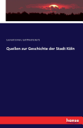 Quellen zur Geschichte der Stadt Kln