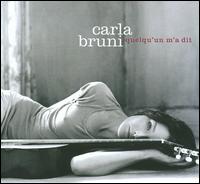 Quelqu'un M'a Dit - Carla Bruni