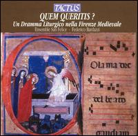 Quem Queritis? Un dramma Liturgico nella Firenze Medievale - Adele Bardazzi (flute); Adele Bardazzi (harp); Barbara Zanichelli (vocals); Bruna Caruso (vocals); Cecilia Cazzato (vocals);...