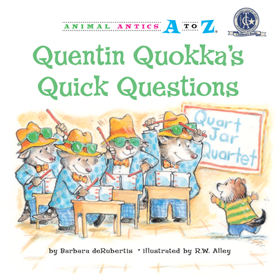 Quentin Quokka's Quick Questions - deRubertis, Barbara