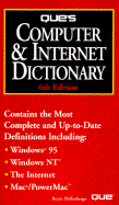 Que's Computer & Internet Dictionary - Pfaffenberger, Bryan, Ph.D.