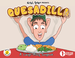 Quesadilla: A Laugh-Along Songbook