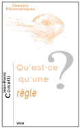 Qu'est-Ce Qu'une Regle?