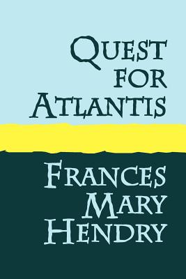 Quest for Atlantis Large Print - Hendry, Frances Mary