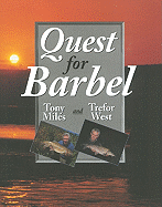 Quest for Barbel - Miles, Tony, and West, Trefor