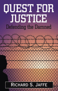 Quest for Justice: Defending the Damned
