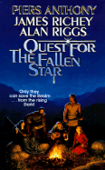 Quest for the Fallen Star - Anthony, Piers, and Riggs, Alan, and Richey, James