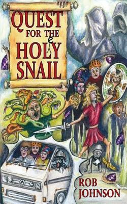Quest for the Holey Snail - Johnson, Rob, M.D
