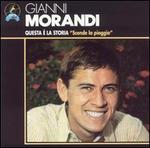 Questa  la Storia: Scende la Pioggia - Gianni Morandi