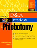 Question and Answer Review for Phlebotomy - Becan-McBride, Kathleen, and Garza, Diana