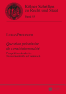Question prioritaire de constitutionnalit?: Perspektiven konkreter Normenkontrolle in Frankreich