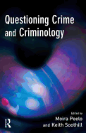 Questioning Crime and Criminology