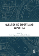 Questioning Experts and Expertise