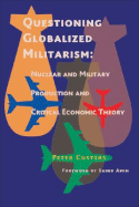 Questioning Globalized Militarism - Custers, Peter, and Amin, Samir (Foreword by)