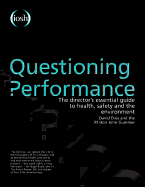 Questioning Performance: The Director's Essential Guide to Health, Safety and the Environment