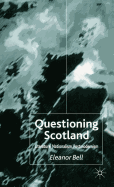 Questioning Scotland: Literature, Nationalism, Postmodernism