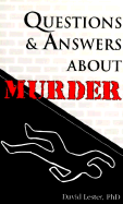 Questions and Answers about Murder