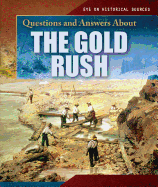 Questions and Answers about the Gold Rush